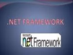 .NET FRAMEWORK - slide 1