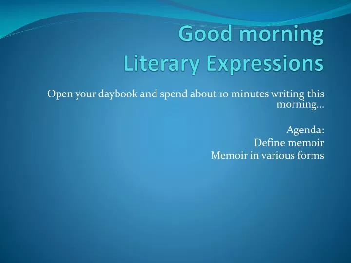 good morning literary expressions