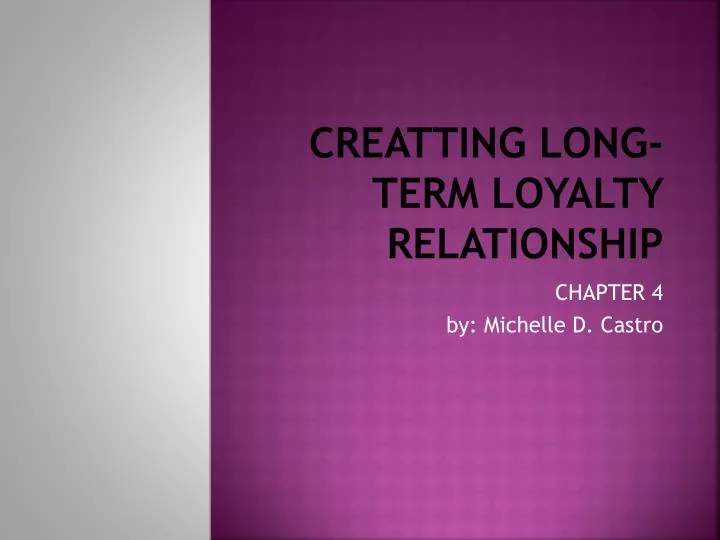 creatting long term loyalty relationship