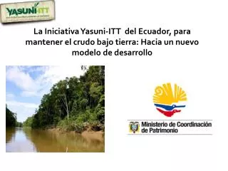 El Parque Nacional Yasuni y la Iniciativa