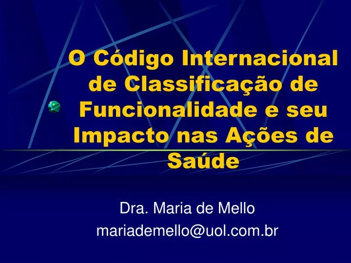 o c digo internacional de classifica o de funcionalidade e seu impacto nas a es de sa de