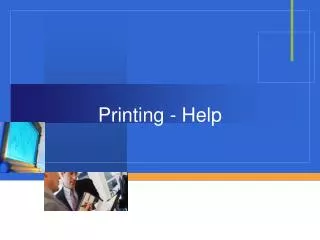 Printing - Help