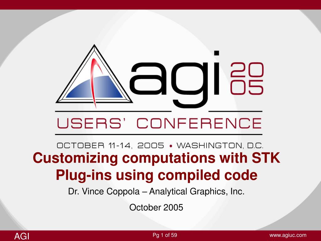 PPT - Customizing computations with STK Plug-ins using compiled code ...