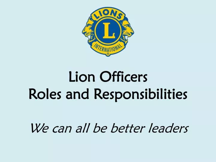 lion officers roles and responsibilities