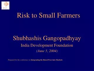 Risk to Small Farmers