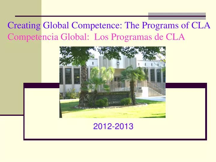 creating global competence the programs of cla competencia global los programas de cla