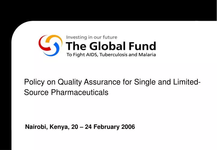 policy on quality assurance for single and limited source pharmaceuticals