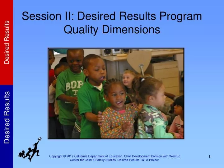 session ii desired results program quality dimensions