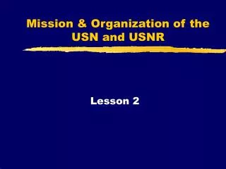 Mission &amp; Organization of the USN and USNR