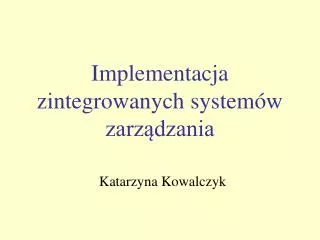 implementacja zintegrowanych system w zarz dzania