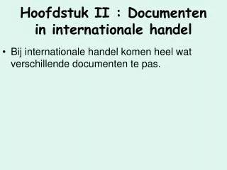 hoofdstuk ii documenten in internationale handel