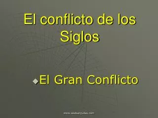 el conflicto de los siglos
