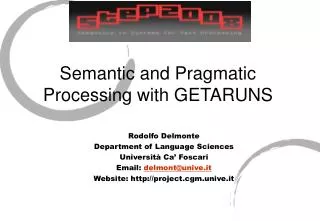 Semantic and Pragmatic Processing with GETARUNS