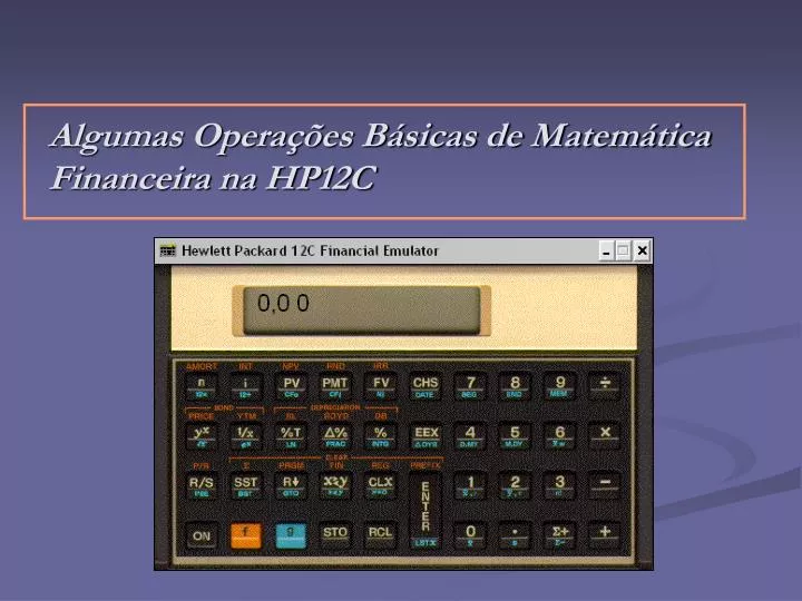 algumas opera es b sicas de matem tica financeira na hp12c