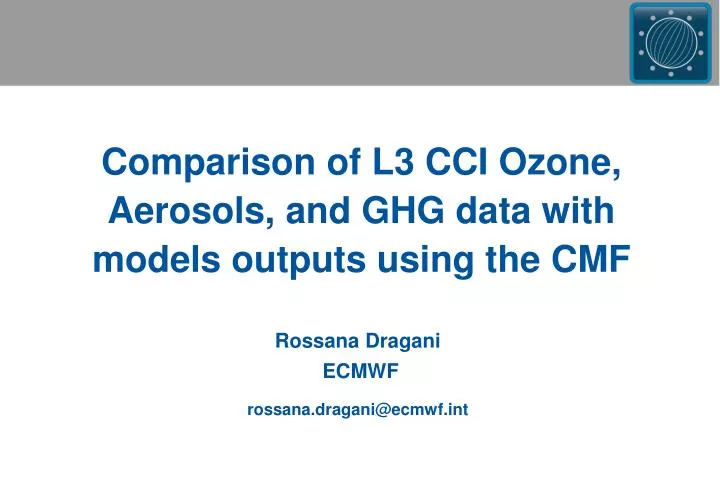 comparison of l3 cci ozone aerosols and ghg data with models outputs using the cmf