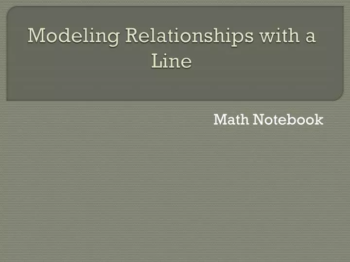 modeling relationships with a line