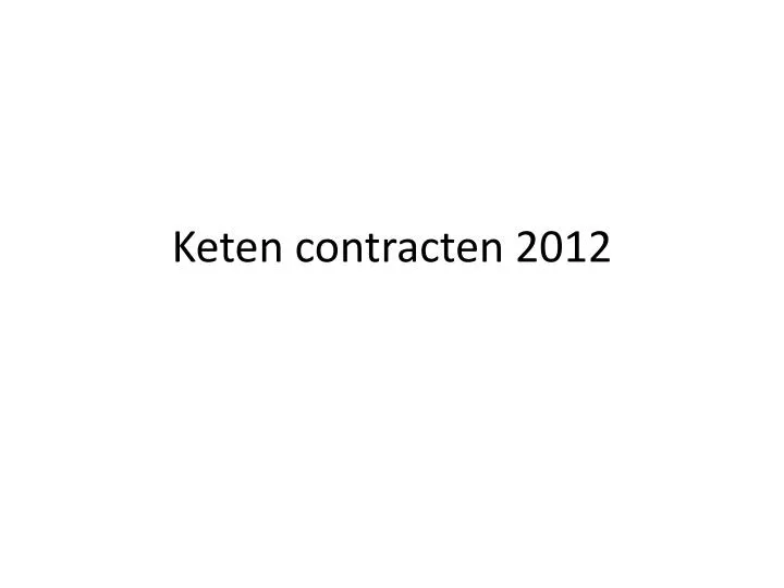 keten contracten 2012