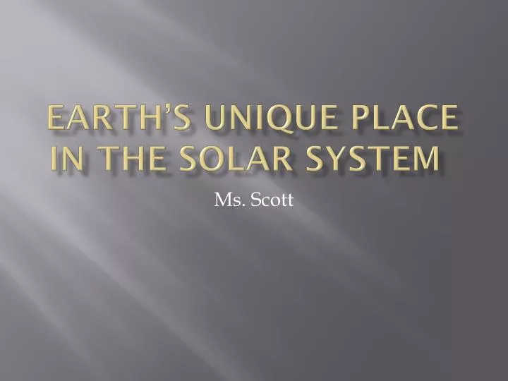 earth s unique place in the solar system
