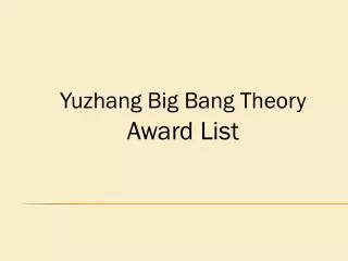 Yuzhang Big Bang Theory Award List