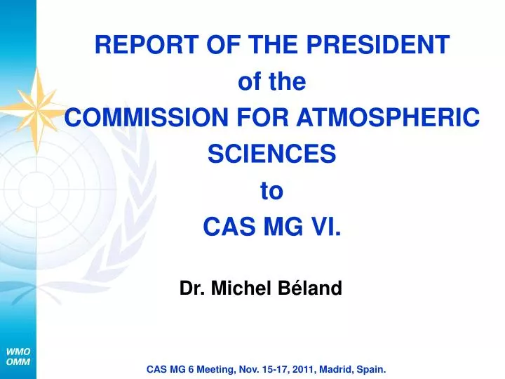 report of the president of the commission for atmospheric sciences to cas mg vi