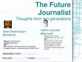 The Future Journalist Thoughts from two generations