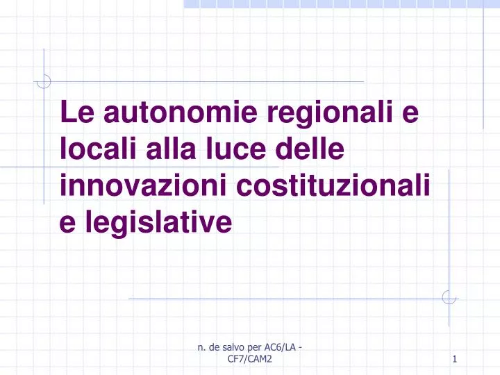 le autonomie regionali e locali alla luce delle innovazioni costituzionali e legislative