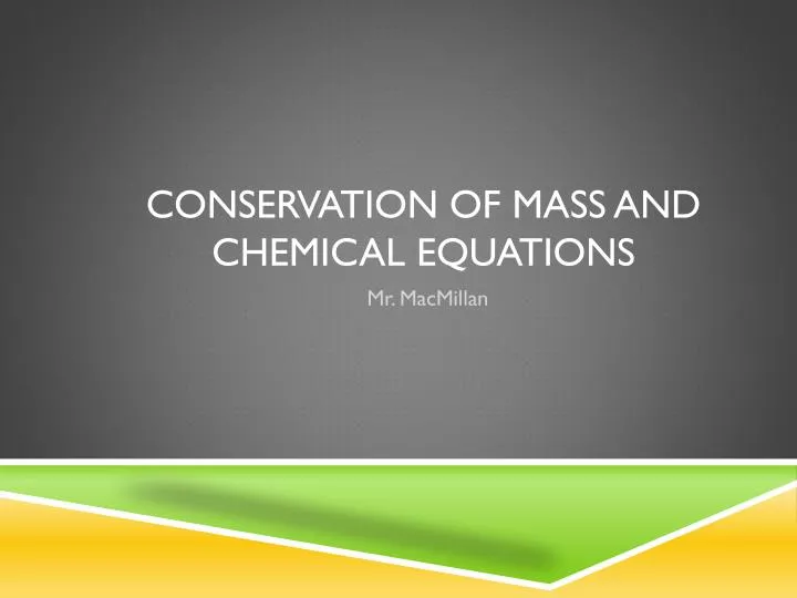 conservation of mass and chemical equations