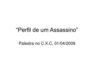 perfil de um assassino