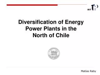 Diversification of Energy Power Plants in the North of Chile