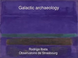 Galactic archaeology