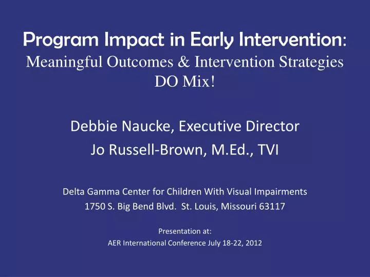 program impact in early intervention meaningful outcomes intervention strategies do mix