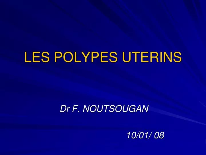 les polypes uterins