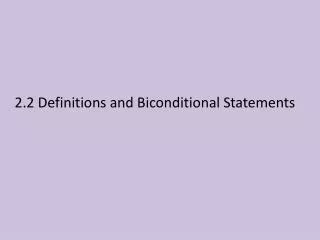 2.2 Definitions and Biconditional Statements