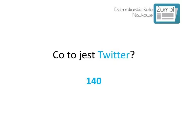 co to jest twitter 140