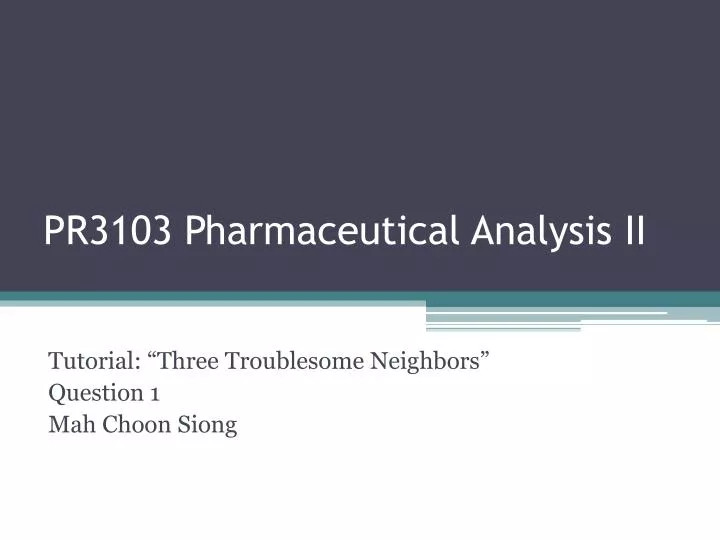 pr3103 pharmaceutical analysis ii