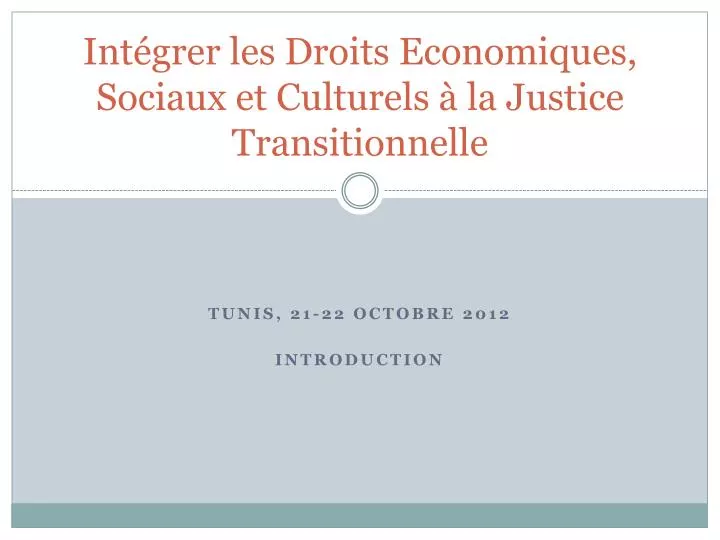 int grer les droits economiques sociaux et culturels la justice transitionnelle