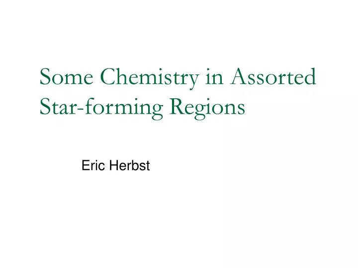 some chemistry in assorted star forming regions