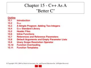 Chapter 15 - C++ As A &quot;Better C&quot;