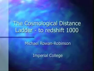 The Cosmological Distance Ladder - to redshift 1000