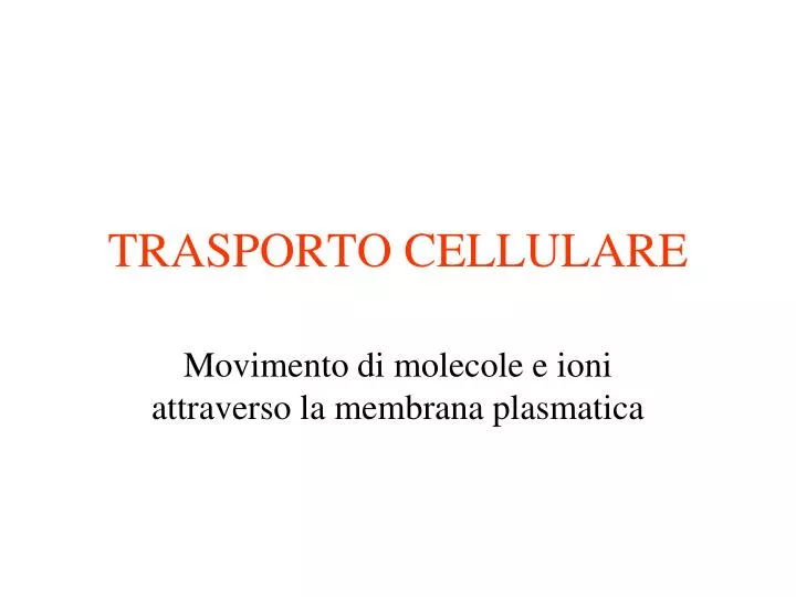 trasporto cellulare
