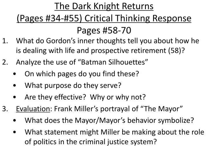 the dark knight returns pages 34 55 critical thinking response pages 58 70