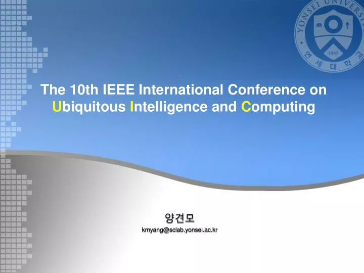 the 10th ieee international conference on u biquitous i ntelligence and c omputing