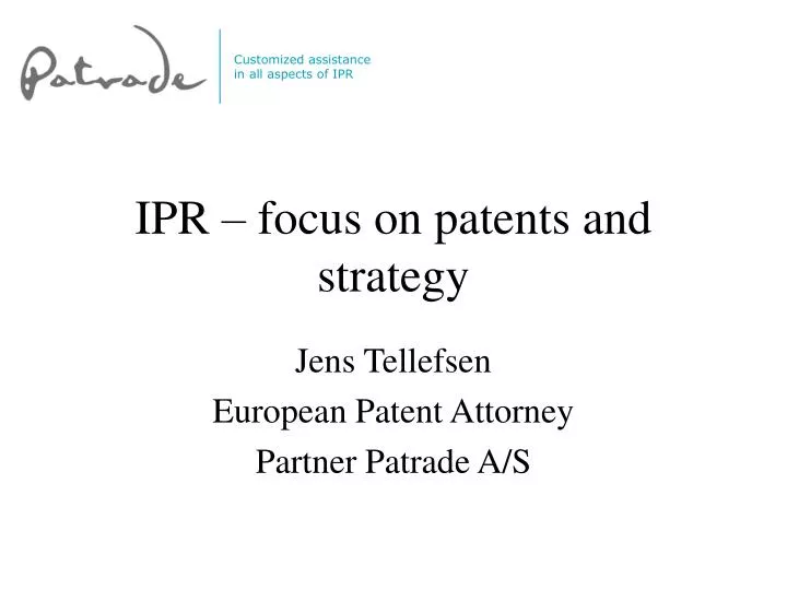 ipr focus on patents and strategy