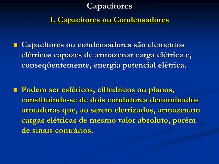 capacitores 1 capacitores ou condensadores