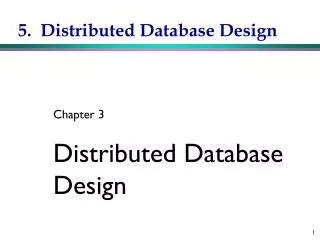 5. Distributed Database Design