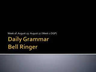 Daily Grammar Bell Ringer