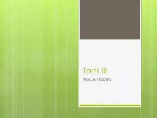 Torts III