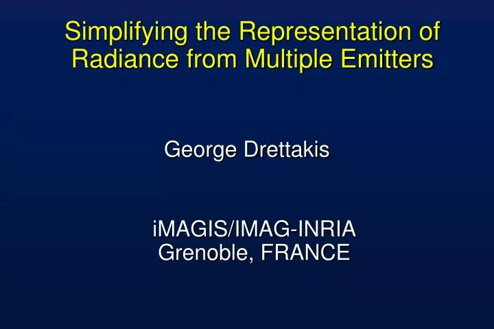 simplifying the representation of radiance from multiple emitters