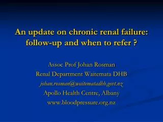 An update on chronic renal failure: follow-up and when to refer ?