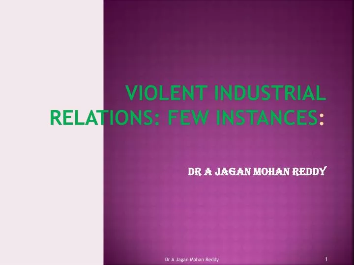violent industrial relations few instances